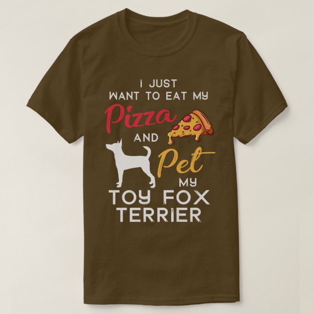 Camiseta Toy Fo Terrier Dog Pizza Lover Owner Xmas Birthday (Diseño del anverso)