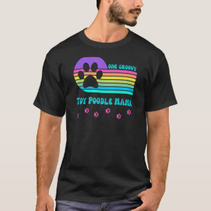 Camiseta Toy Poodle Dog Mama Retro Groovy Vintage