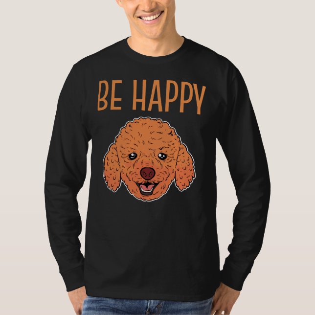 Camiseta Toy Poodle Face Be Happy (Anverso)