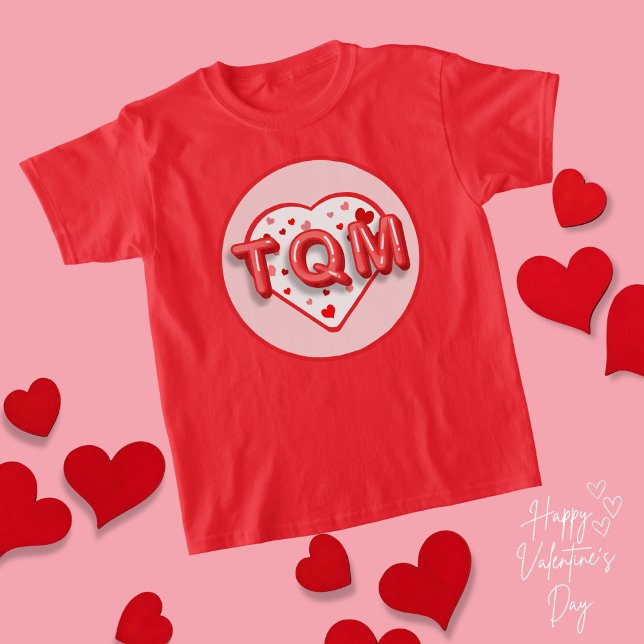 Camiseta TQM - Valentine's Day (Subido por el creador)