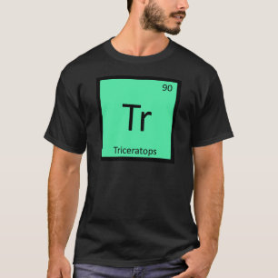 Camiseta Tr - Triceratops Dinosaur Química Tabla Periódica