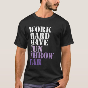 Camiseta Trabaja Duro Diviértete Lanza Lejos Disc Golf Ulti