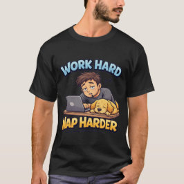 Camiseta Trabaja Duro Duerme Más Duro Perro Divertido Carte