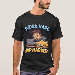 Camiseta Trabaja Duro Duerme Más Duro Perro Divertido Carte
