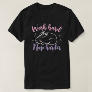 Camiseta Trabaja duro, echa siestas más duro
