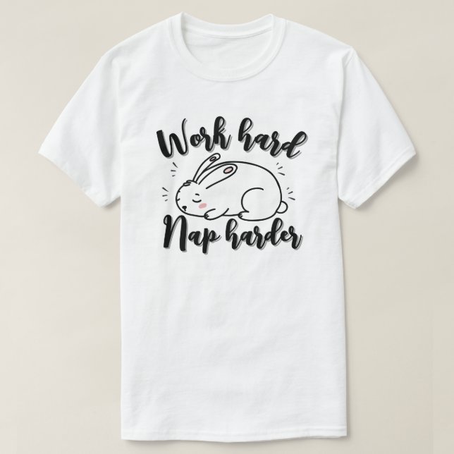 Camiseta Trabaja duro, echa siestas más duro (Diseño del anverso)