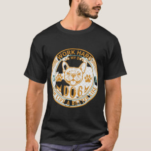 Camiseta Trabaja Duro Perro Vive Mejor Vida Patas de Bulldo