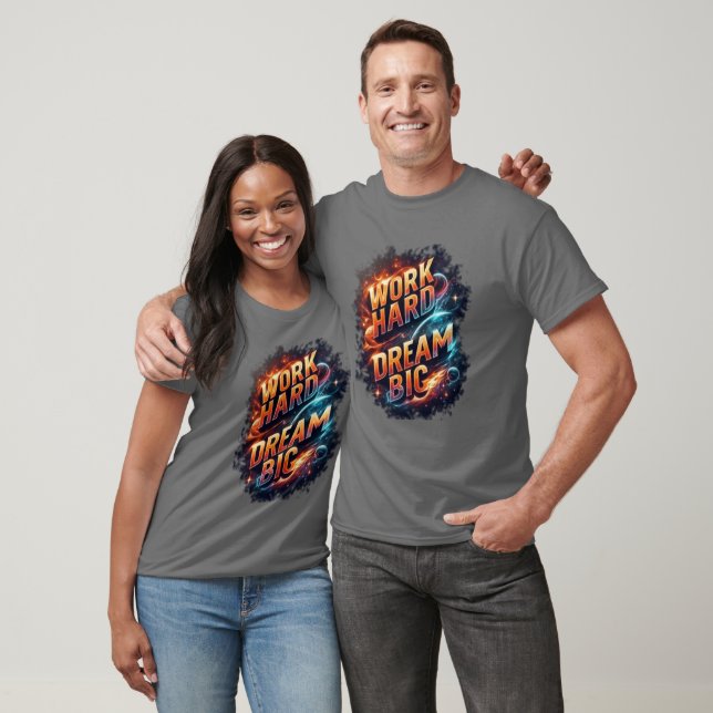CAMISETA TRABAJA DURO SUEÑA GRANDE (Unisexo)