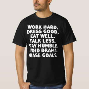 Camiseta Trabaja Duro Viste Bien Come Bien Toma Menos 