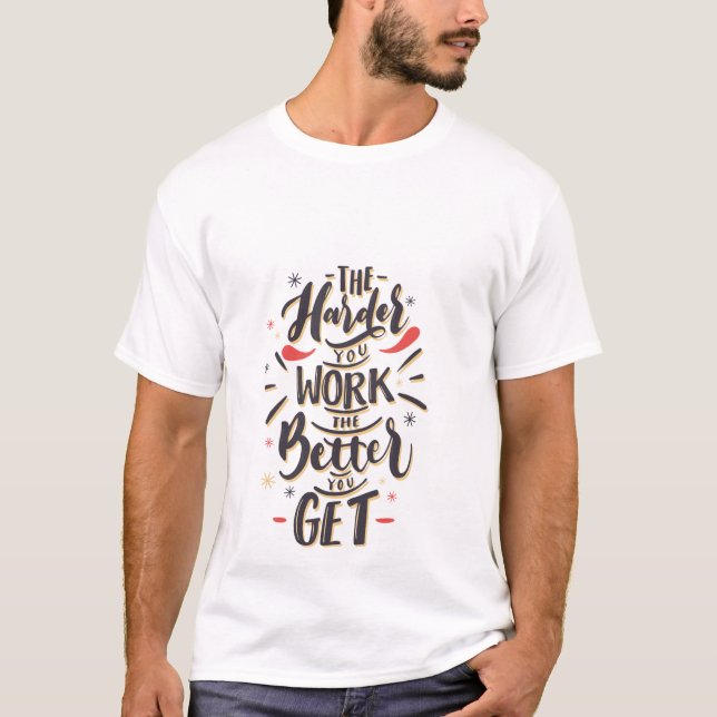 Camiseta Trabaja Más Duro, Mejora (Anverso)