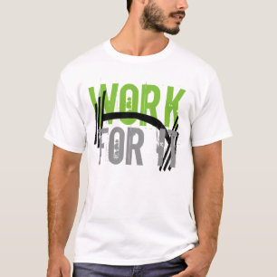 Camiseta Trabaja Por Ello Gimnasio y Motivación Fitness