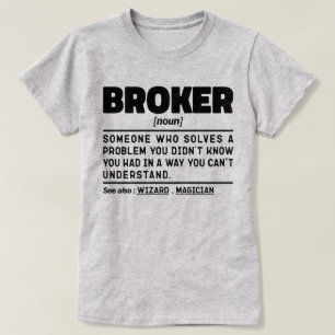 Camiseta Trabajador de Broker Mortgage Broker de Definición