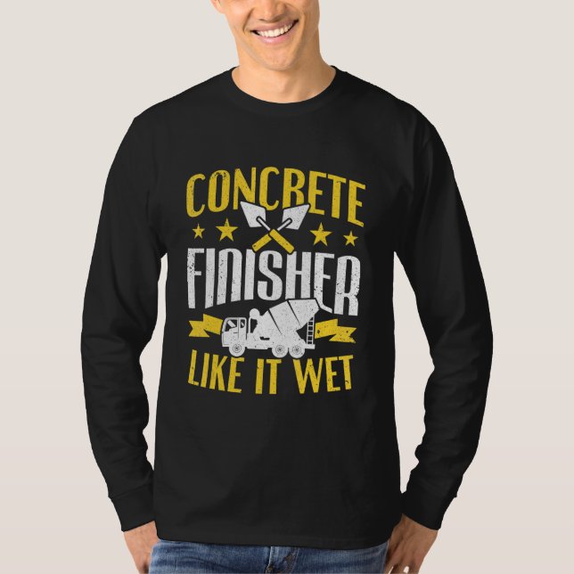 Camiseta Trabajador de cemento como el acabado de hormigón  (Anverso)