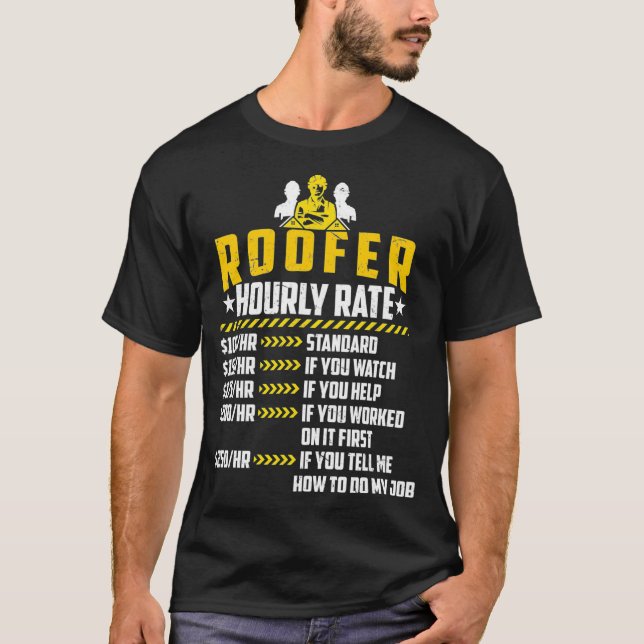 Camiseta Trabajador de contratista de techo de tasa horaria (Anverso)