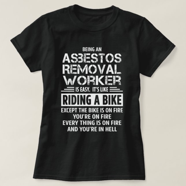 Camiseta Trabajador de eliminación del amianto (Diseño del anverso)