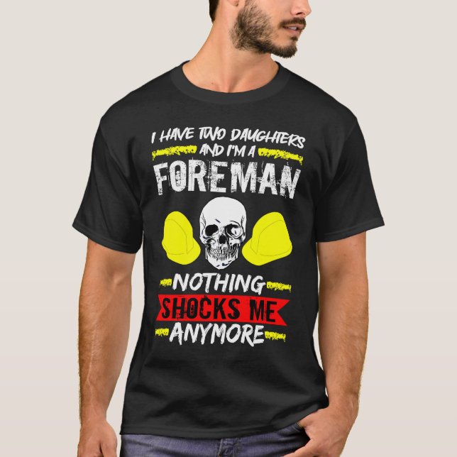 Camiseta Trabajador de la construcción Tengo dos hijas y so (Anverso)