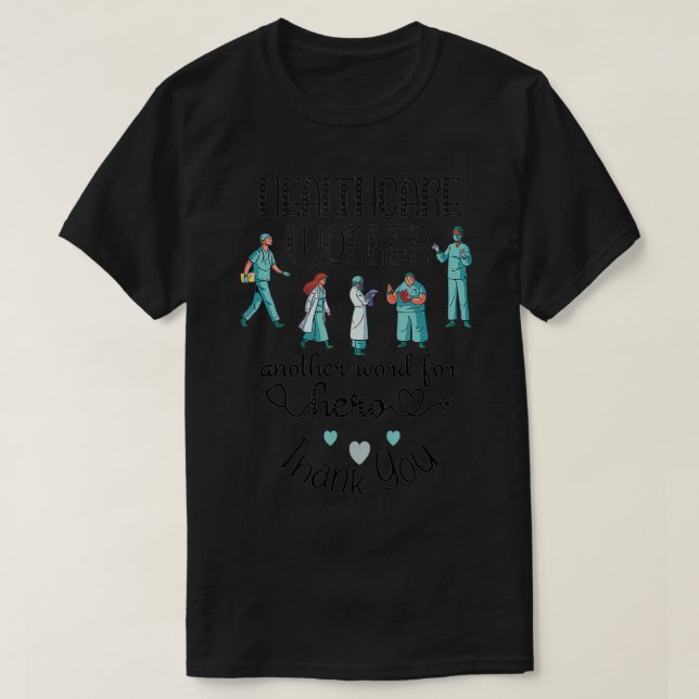 Camiseta Trabajador de la salud Otra Palabra Para Hero, Gra (Diseño del anverso)