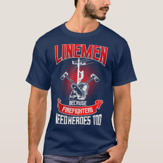 Camiseta Trabajador de línea de trabajo de Lineman porque l