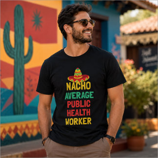 Camiseta Trabajador de salud pública no promedio