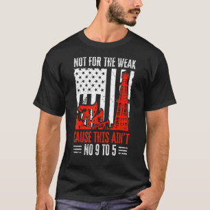 Camiseta Trabajador Del Campo De Petróleo No Por La Bandera