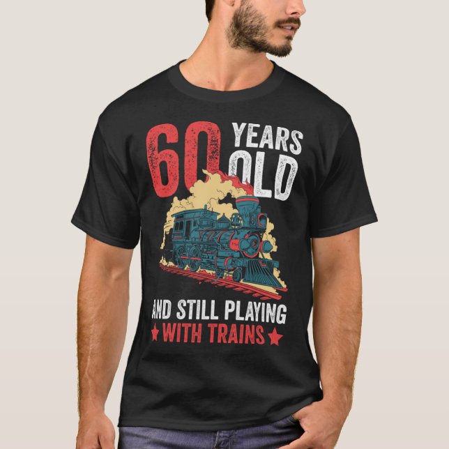 Camiseta Trabajador del ferrocarril 60th Brithday y el tren (Anverso)