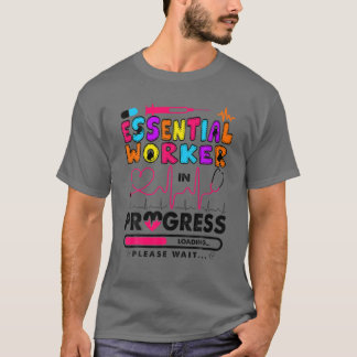 Camiseta Trabajador Esencial En Curso Regalo De Enfermería 