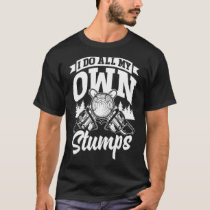 Camiseta Trabajador Forestal Arborista Yo Hago Todo Mi Prop