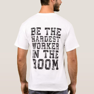 Camiseta Trabajador Más Difícil En La Habitación - Inspirad