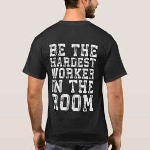 Camiseta Trabajador Más Difícil En La Habitación - Inspirad