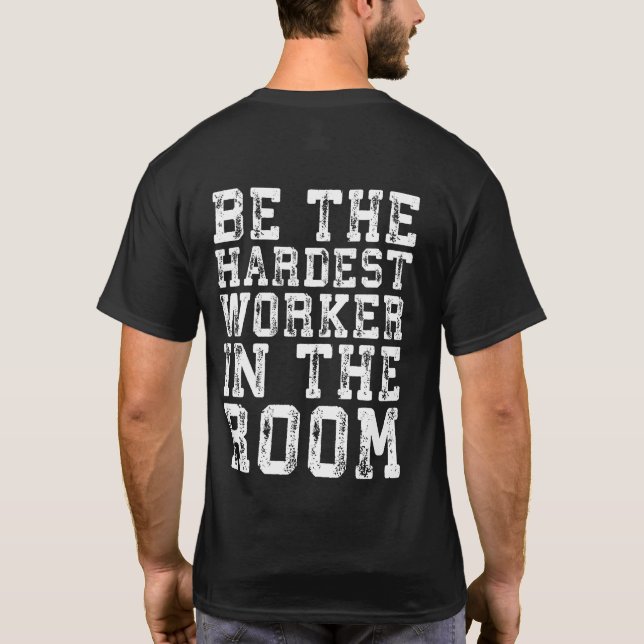 Camiseta Trabajador Más Difícil En La Habitación - Inspirad (Reverso)