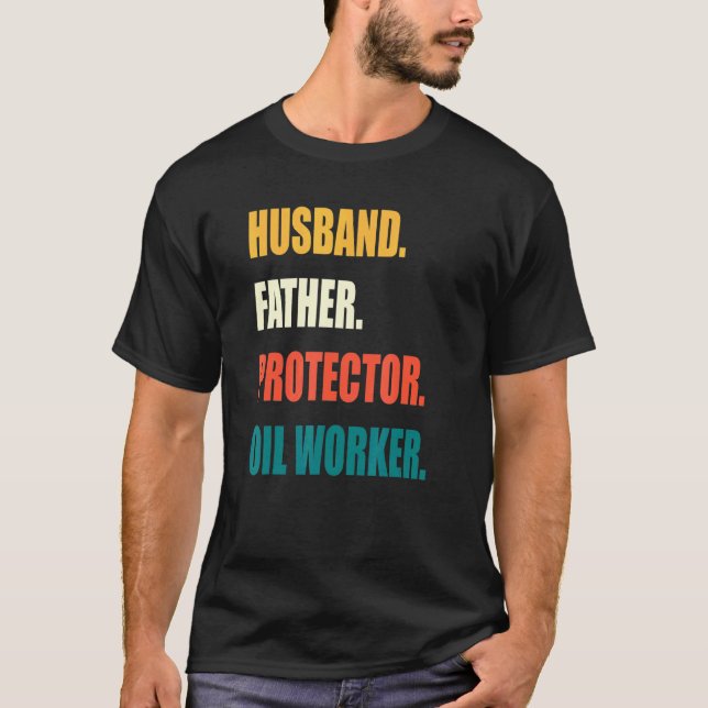 Camiseta Trabajador petrolero del protector de los esposos (Anverso)