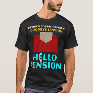 Camiseta Trabajador Postal Jubilado Adiós Tensión Pensión