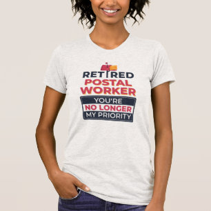 Camiseta Trabajador Postal Jubilado Ya No Es Mi Prioridad D