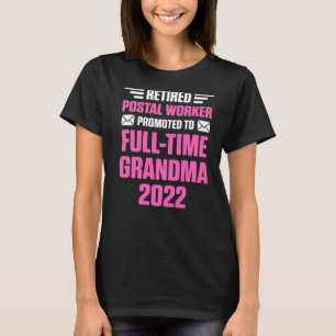Camiseta Trabajador postal retirado Abuela a tiempo complet