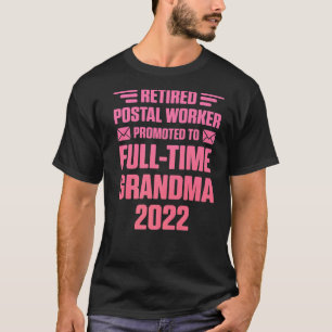 Camiseta Trabajador postal retirado Abuela a tiempo complet