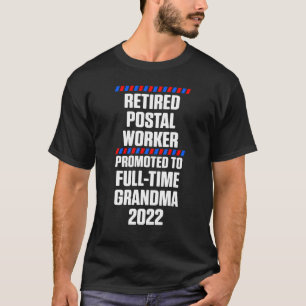 Camiseta Trabajador postal retirado Abuela a tiempo complet
