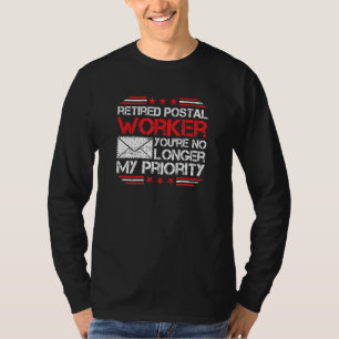 Camiseta Trabajador postal retirado ya no es mi prioridad -