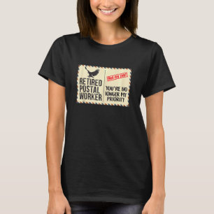 Camiseta Trabajador postal retirado ya no es mi prioridad