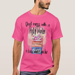 Camiseta Trabajador Postal Sabemos Dónde Vives Floral Para