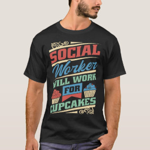 Camiseta Trabajador Social Trabajará Para Trabajador Social