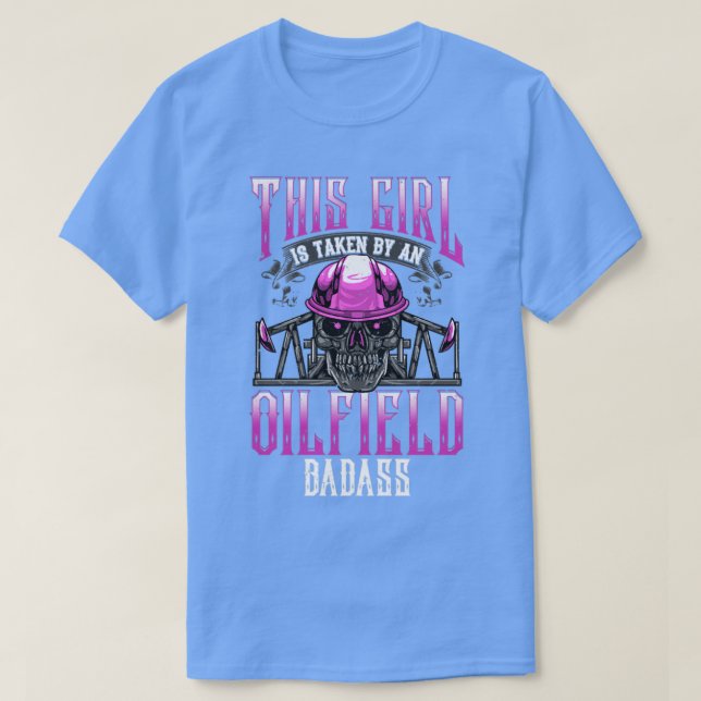 Camiseta Trabajadora de campo petrolero esposa novia regalo (Diseño del anverso)