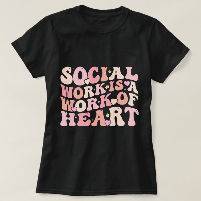 Camiseta Trabajadora Social Es Un Trabajo De Trabajo Social (Diseño del anverso)