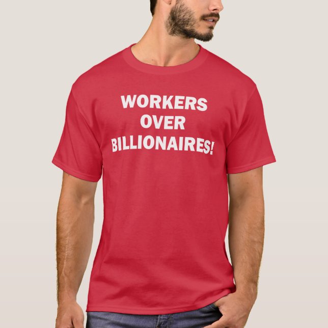 Camiseta Trabajadores Sobre Multimillonarios (Anverso)