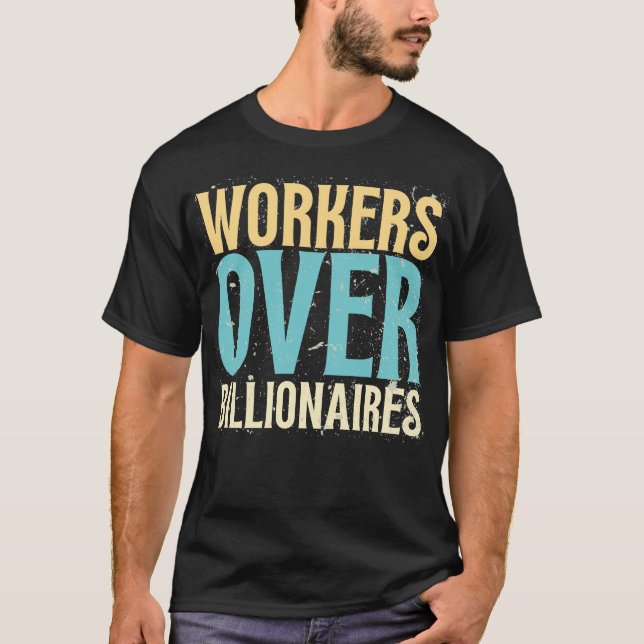 Camiseta Trabajadores Sobre Multimillonarios - Dicho Divert (Anverso)