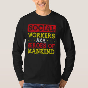Camiseta Trabajadores Sociales Héroes Del Trabajo Social De