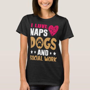 Camiseta Trabajadores Sociales Que Amo Los Perros De Naps Y