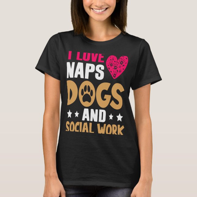 Camiseta Trabajadores Sociales Que Amo Los Perros De Naps Y (Anverso)