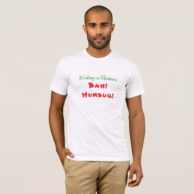 Camiseta Trabajando con los Navidades Trendy Humbug Sarcast (Anverso completo)