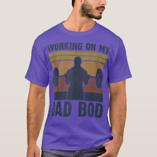 Camiseta Trabajando En Mi Papá BodFunny Gym Para Hombres Pa