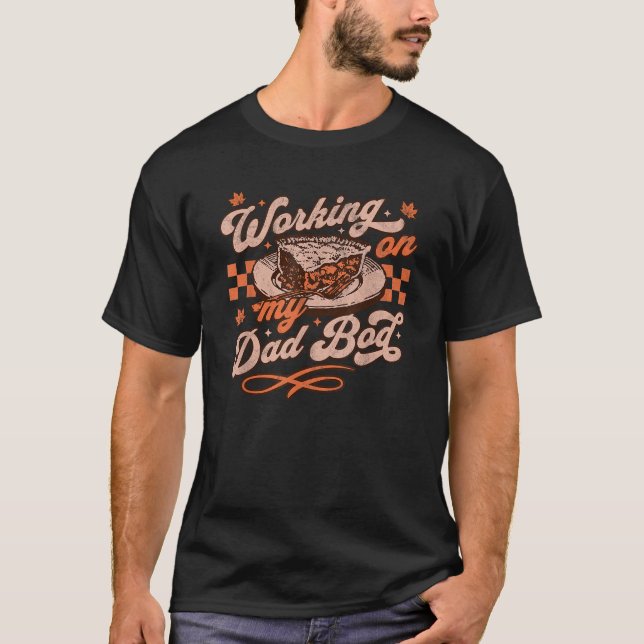 Camiseta Trabajando en mi papá Embarazo del Día de Acción d (Anverso)
